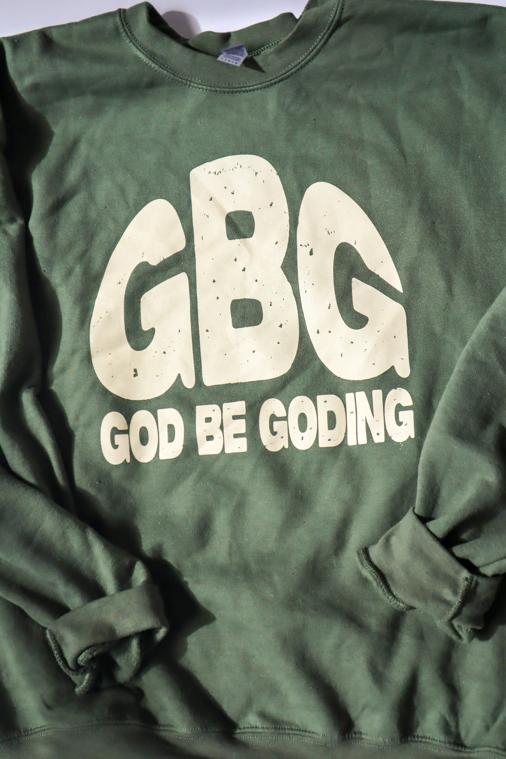 God Be Goding Sweatshirt