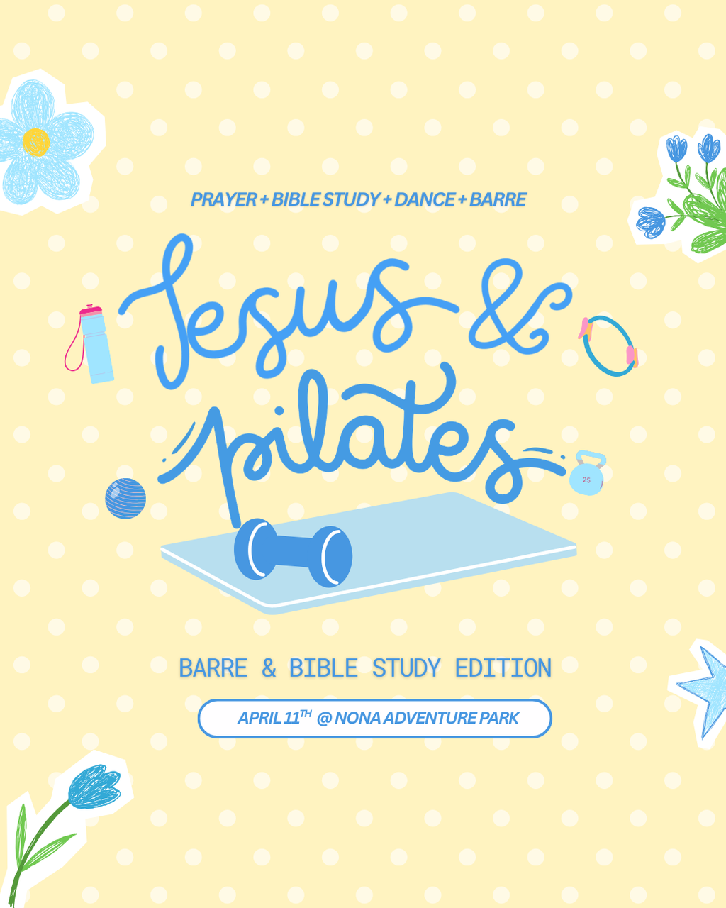 Jesus & Pilates: Barre & Bible Study Edition