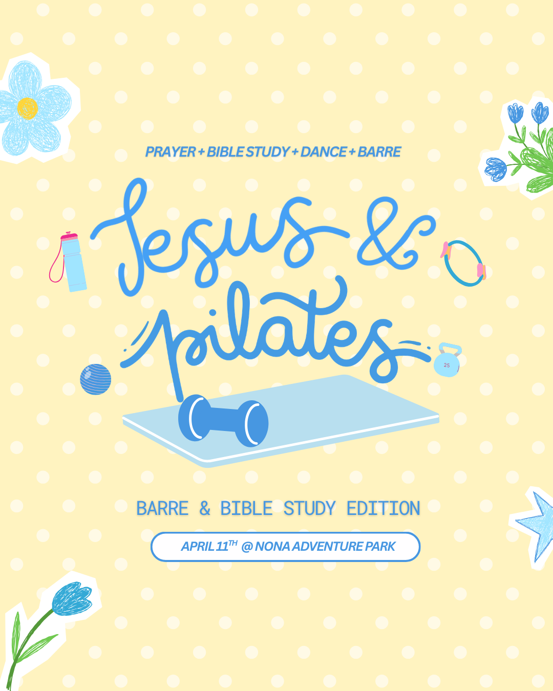 Jesus & Pilates: Barre & Bible Study Edition